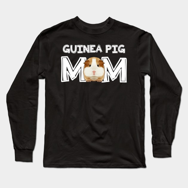 Guinea Pig Mom Mommy Mother Rodent Wheek Gift Idea Long Sleeve T-Shirt by TheTeeBee